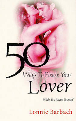 Book cover for 50 Ways to Please Your Lover