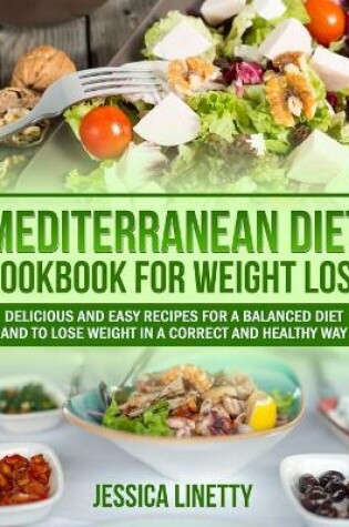 Cover of Mediterranean Diet Cookbook for Weight Loss