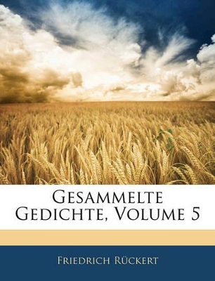 Book cover for Gesammelte Gedichte, Fuenfter Band