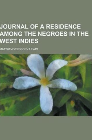 Cover of Journal of a Residence Among the Negroes in the West Indies