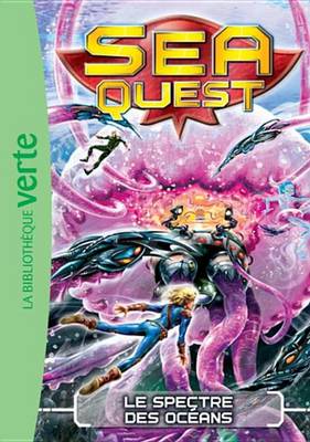 Book cover for Sea Quest 06 - Le Spectre Des Oceans