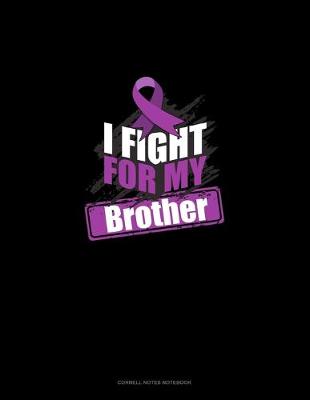 Cover of I Fight For My Brother