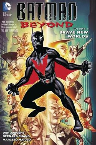 Cover of Batman Beyond Vol. 1 Beyond The Bat