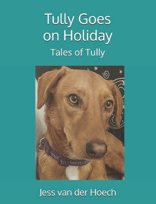 Cover of Tully Goes on Holiday