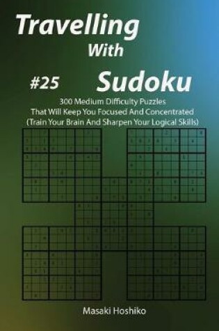 Cover of Travelling With Sudoku #25