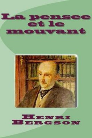 Cover of La pensee et le mouvant