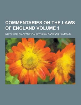 Book cover for Commentaries on the Laws of England Volume 1