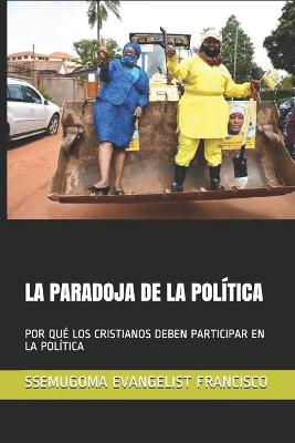 Book cover for La Paradoja de la Politica