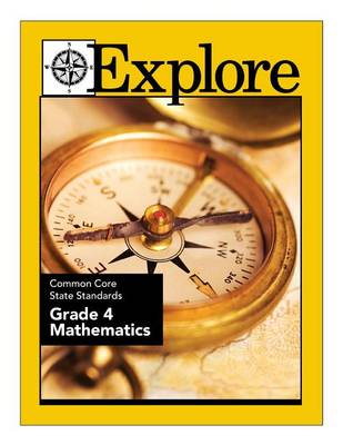 Book cover for Explore Common Core State Standards Grade 4 Mathematics