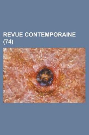 Cover of Revue Contemporaine (74)