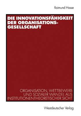 Book cover for Die Innovationsfähigkeit der Organisationsgesellschaft