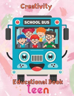 Book cover for Creativity Educational Book Teen