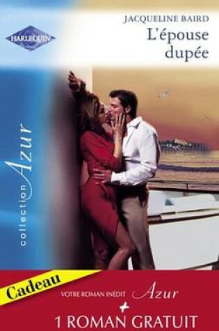 Cover of L'Epouse Dupee - Une Question D'Honneur (Harlequin Azur)