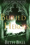Book cover for Buried Heroes
