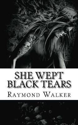 Book cover for She Wept Black Tears