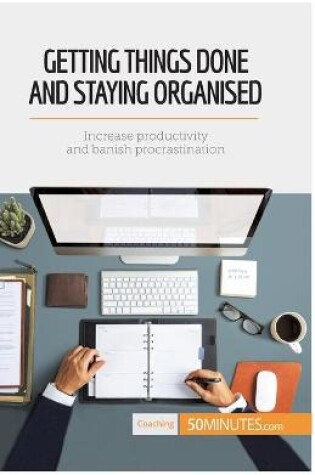 Cover of Getting Things Done and Staying Organised