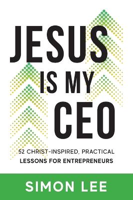 Book cover for Jesus Is My CEO