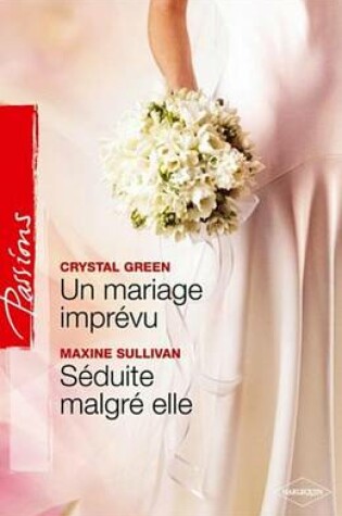 Cover of Un Mariage Imprevu - Seduite Malgre Elle