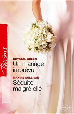 Book cover for Un Mariage Imprevu - Seduite Malgre Elle