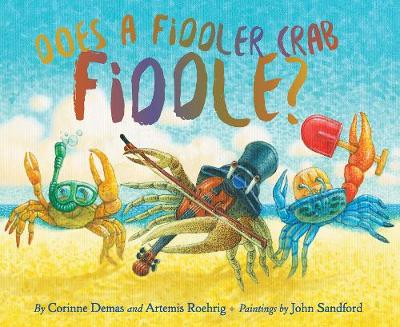 Book cover for Does A Fiddler Crab Fiddle?