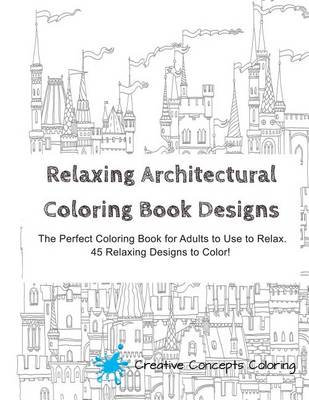 Book cover for Adult Coloring Book: Relaxing Architectural Designs and Patterns