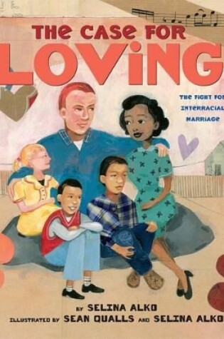 Cover of The Case for Loving: The Fight for Interracial Marriage
