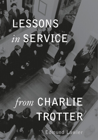 Cover of Lessons in Service from Charlie Trotter