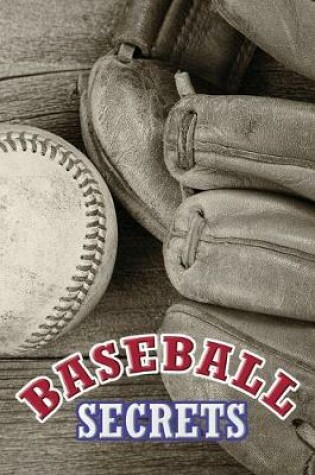 Cover of Baseball Secrets