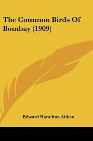 Cover of The Common Birds Of Bombay (1909)