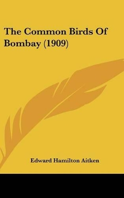 Cover of The Common Birds Of Bombay (1909)