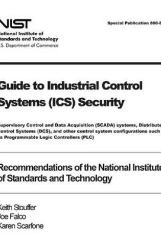 Cover of Guide to Industrial Control Systems (ICS) Security