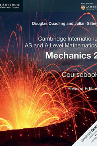 Cover of Cambridge International AS and A Level Mathematics: Mechanics 2 Coursebook