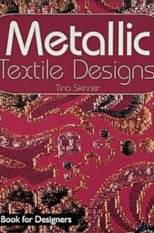 Cover of Metallic Textile Designs