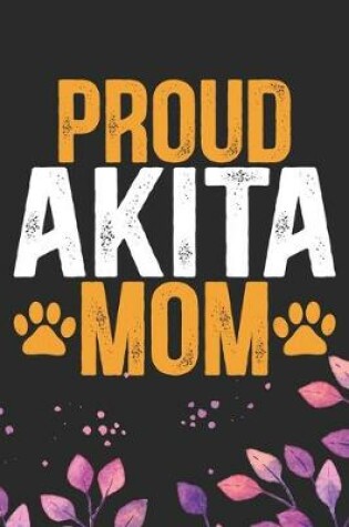 Cover of Proud Akita Mom