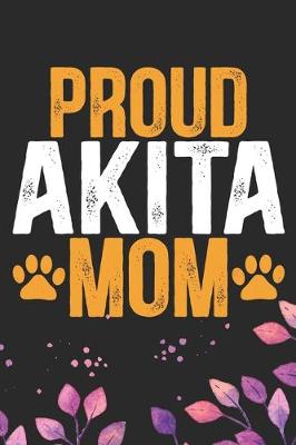 Book cover for Proud Akita Mom