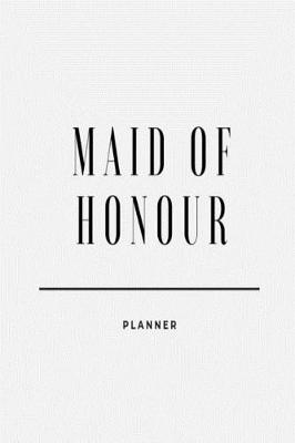 Book cover for Maid of Honour Planner