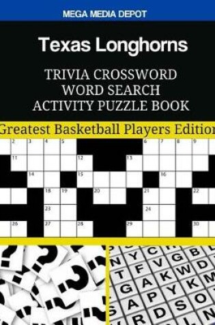 Cover of Texas Longhorns Trivia Crossword Word Search Activity Puzzle Book