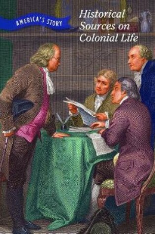 Cover of Historical Sources on Colonial Life