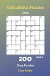 Book cover for CalcuDoku Puzzles - 200 Easy Puzzles 8x8 Book 5