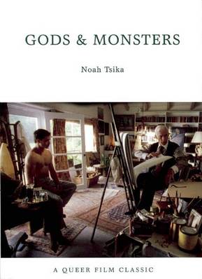 Book cover for Gods and Monsters: A Queer Film Classic