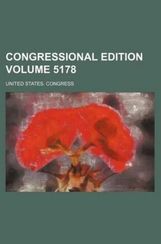 Cover of Congressional Edition Volume 5178