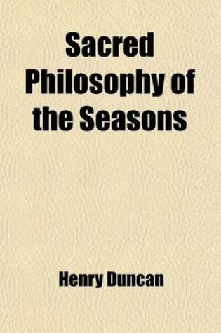 Cover of Sacred Philosophy of the Seasons (Volume 2); Spring