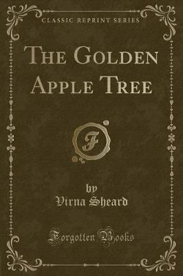 Book cover for The Golden Apple Tree (Classic Reprint)