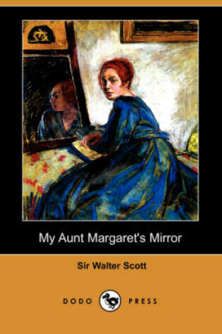 Cover of My Aunt Margaret's Mirror (Dodo Press)