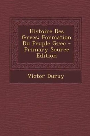 Cover of Histoire Des Grecs