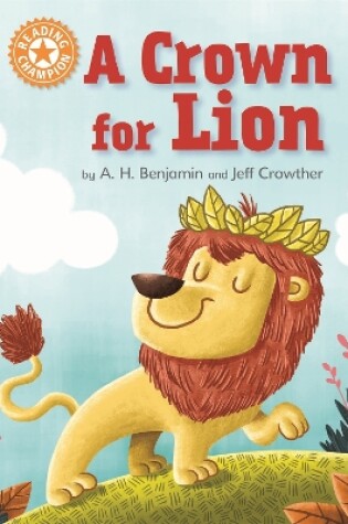 Cover of Reading Champion: A Crown for Lion