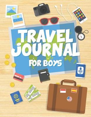 Book cover for Travel Journal for Boys