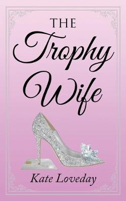 Book cover for The Trophy Wife