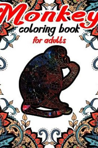 Cover of Monkey Coloring Book For Adults