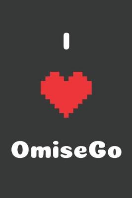 Cover of I Love OmiseGo
